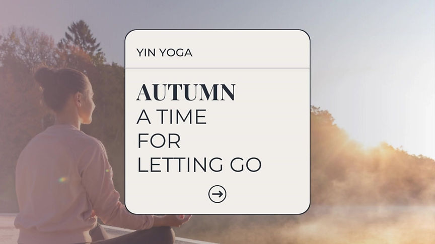 Yin Yoga - Autumn